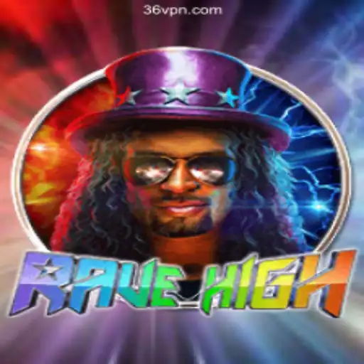 Unveiling RaveHigh: The Pulsating New Gaming Experience on 36N.COM