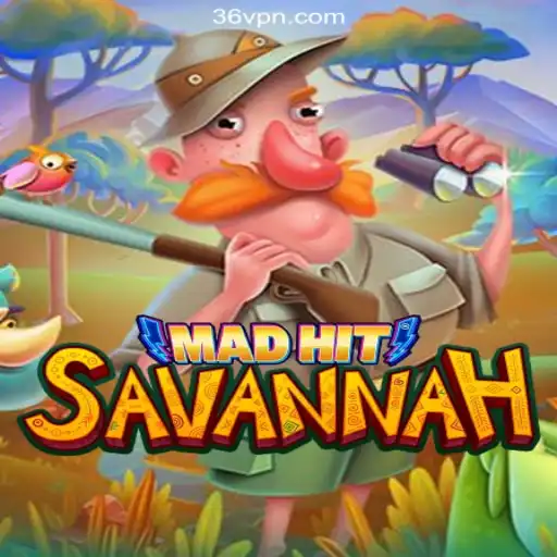 Exploring MadHitSavannah: A Thrilling Adventure on 36N.COM Platform